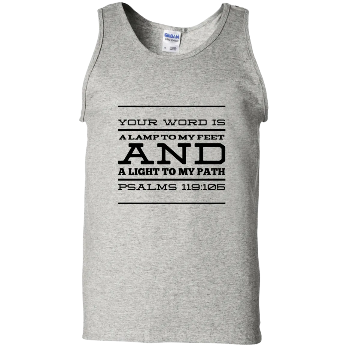 Bible Verse Men 100% Cotton Tank Top - Your Word Is Light To My Path ~Psalm 119:105~ Design 11 (Black Font)