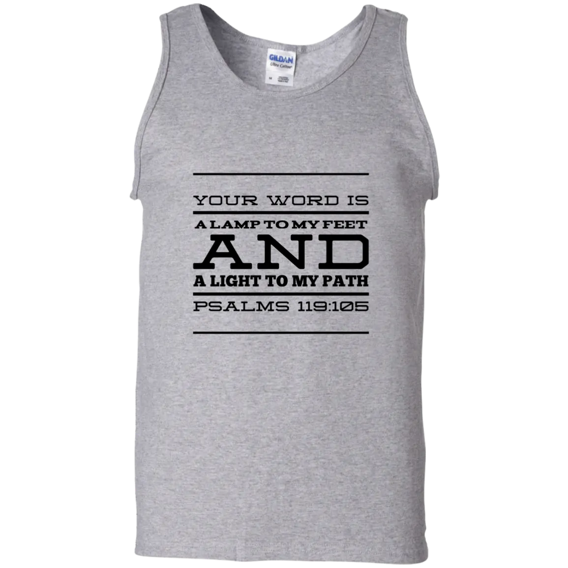 Bible Verse Men 100% Cotton Tank Top - Your Word Is Light To My Path ~Psalm 119:105~ Design 11 (Black Font)