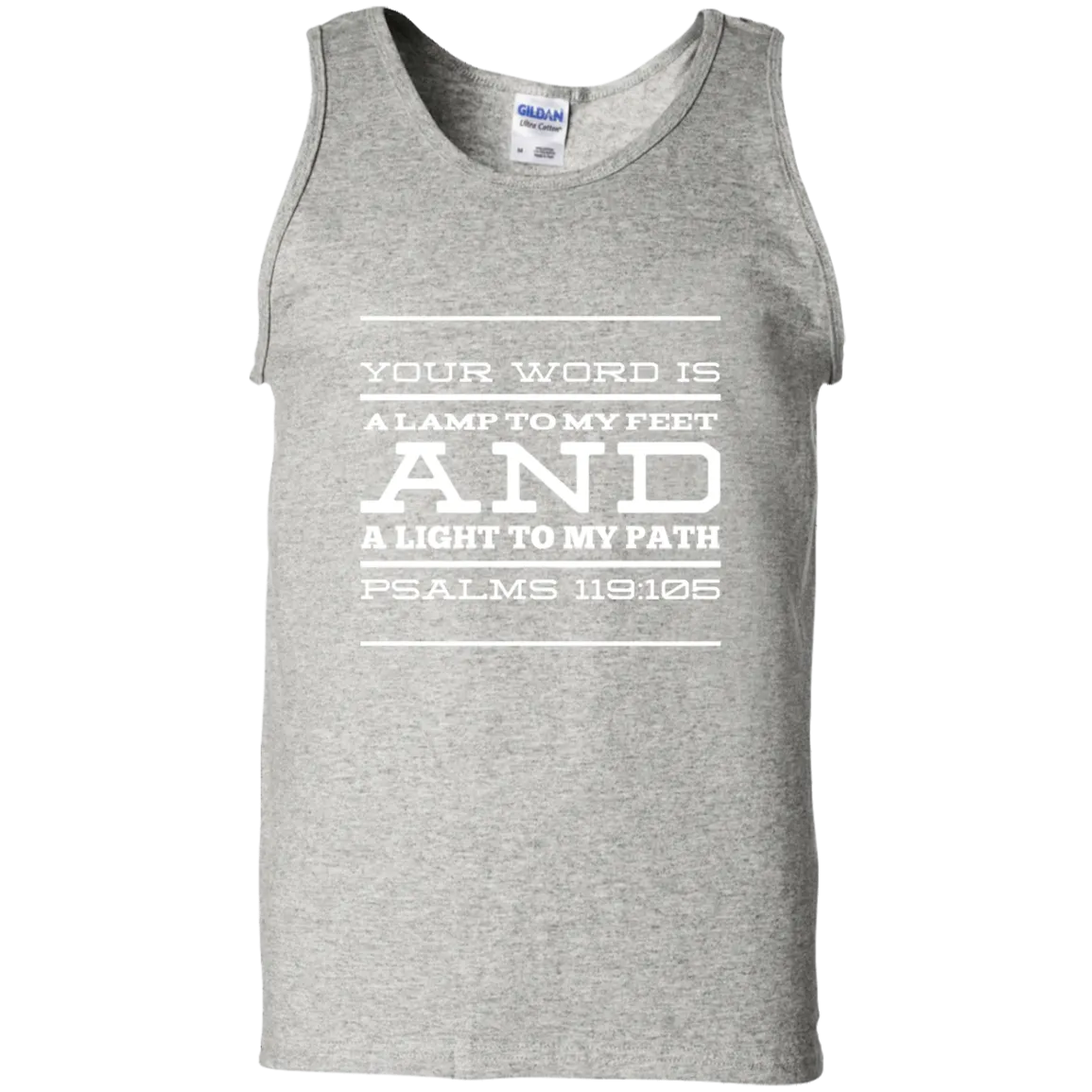 Bible Verse Men 100% Cotton Tank Top - Your Word Is Light To My Path ~Psalm 119:105~ Design 11 (White Font)