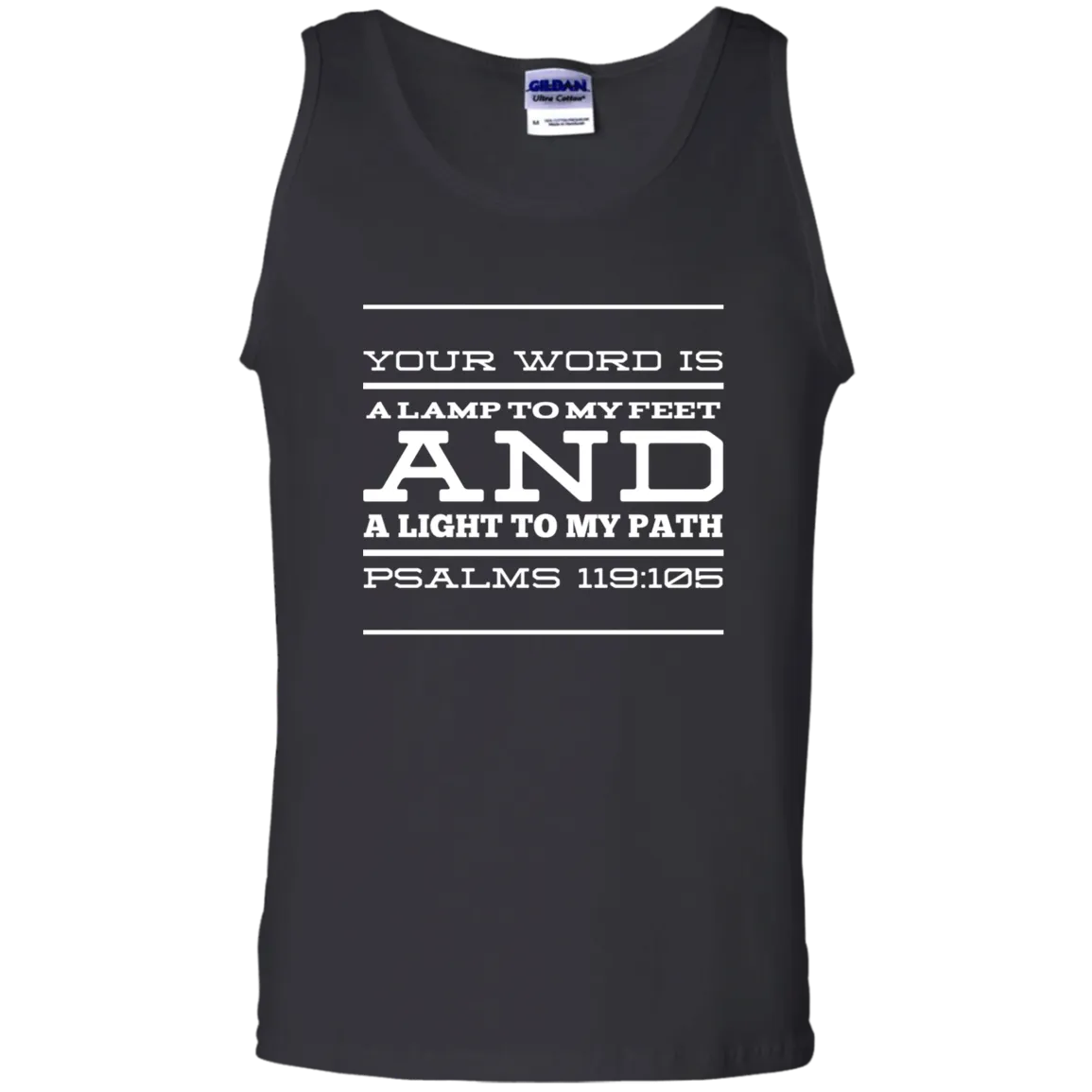 Bible Verse Men 100% Cotton Tank Top - Your Word Is Light To My Path ~Psalm 119:105~ Design 11 (White Font)