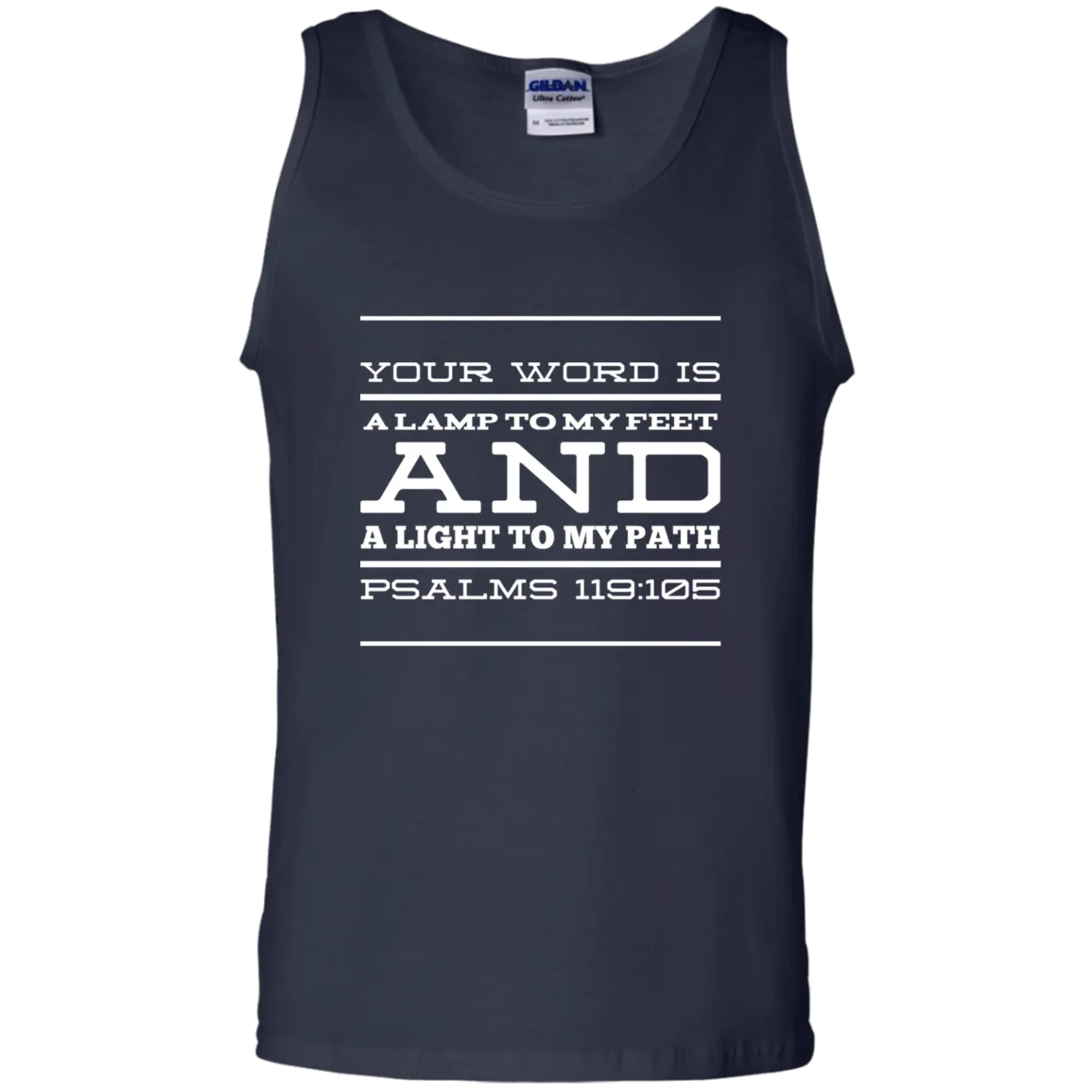 Bible Verse Men 100% Cotton Tank Top - Your Word Is Light To My Path ~Psalm 119:105~ Design 11 (White Font)