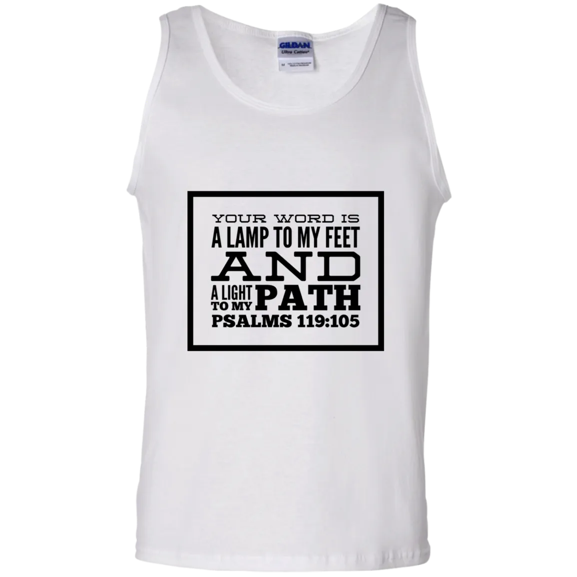 Bible Verse Men 100% Cotton Tank Top - Your Word Is Light To My Path ~Psalm 119:105~ Design 13 (Black Font)