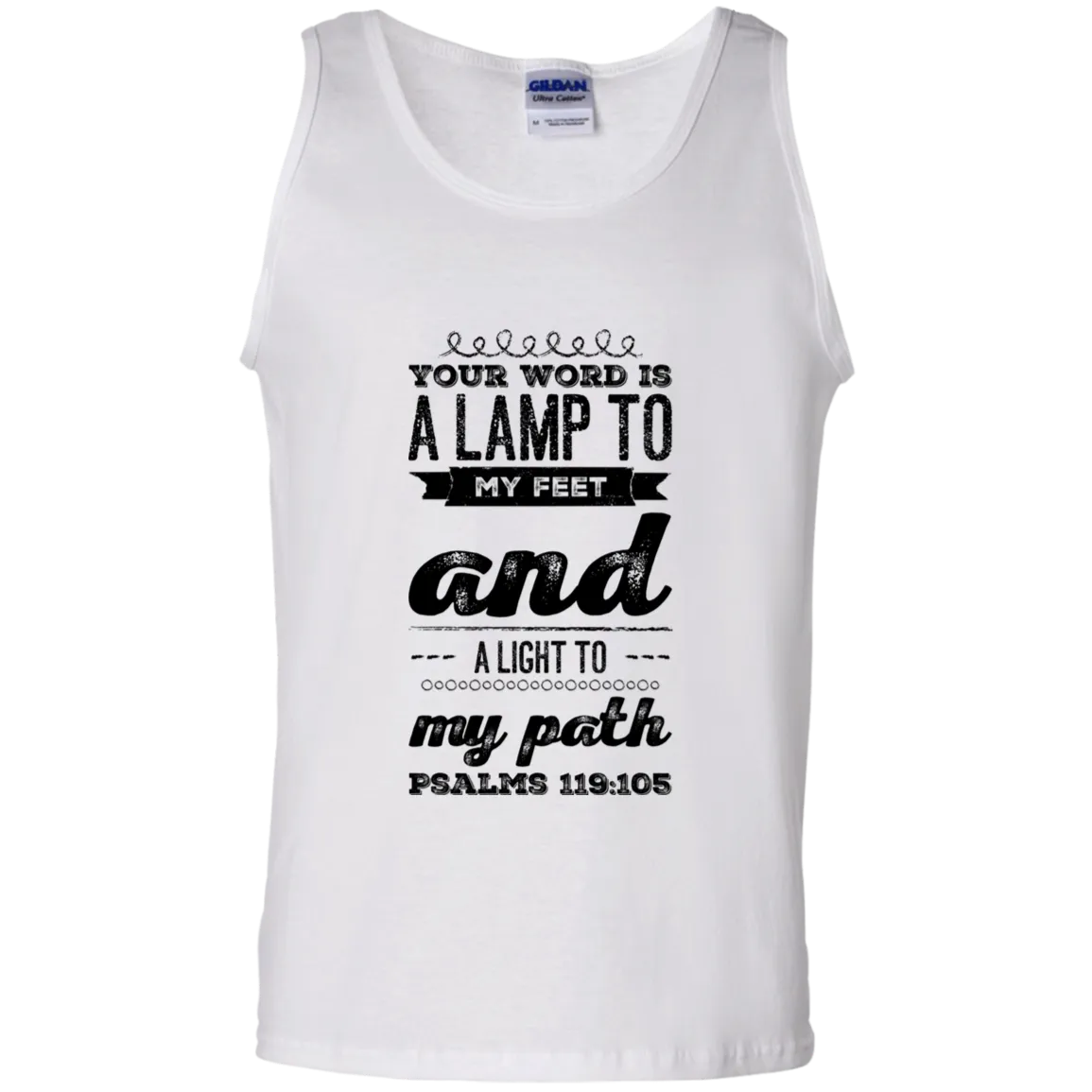 Bible Verse Men 100% Cotton Tank Top - Your Word Is Light To My Path ~Psalm 119:105~ Design 17 (Black Font)