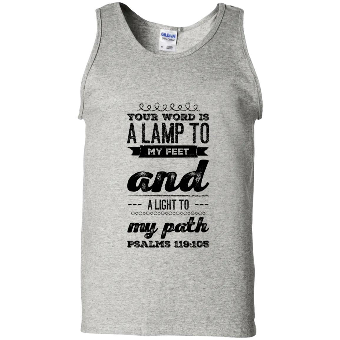 Bible Verse Men 100% Cotton Tank Top - Your Word Is Light To My Path ~Psalm 119:105~ Design 17 (Black Font)