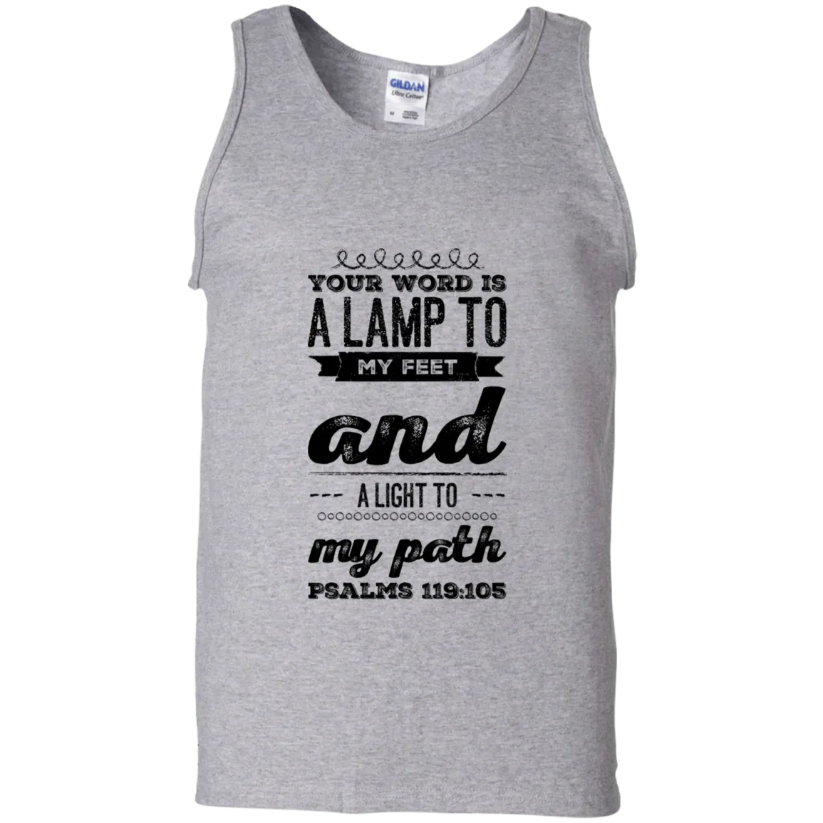 Bible Verse Men 100% Cotton Tank Top - Your Word Is Light To My Path ~Psalm 119:105~ Design 17 (Black Font)