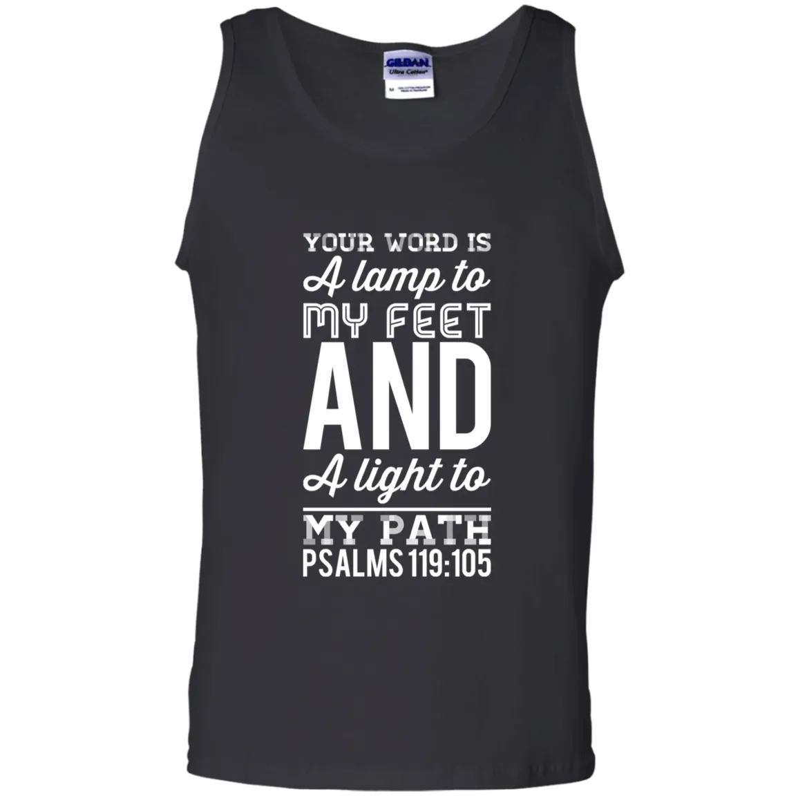 Bible Verse Men 100% Cotton Tank Top - Your Word Is Light To My Path ~Psalm 119:105~ Design 3 (White Font)