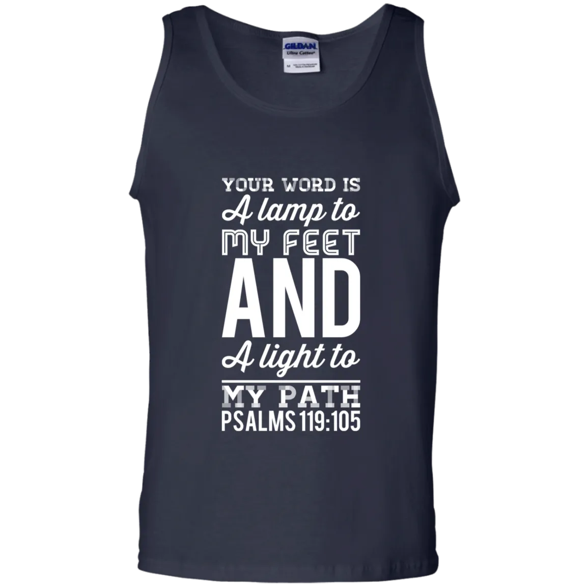 Bible Verse Men 100% Cotton Tank Top - Your Word Is Light To My Path ~Psalm 119:105~ Design 3 (White Font)