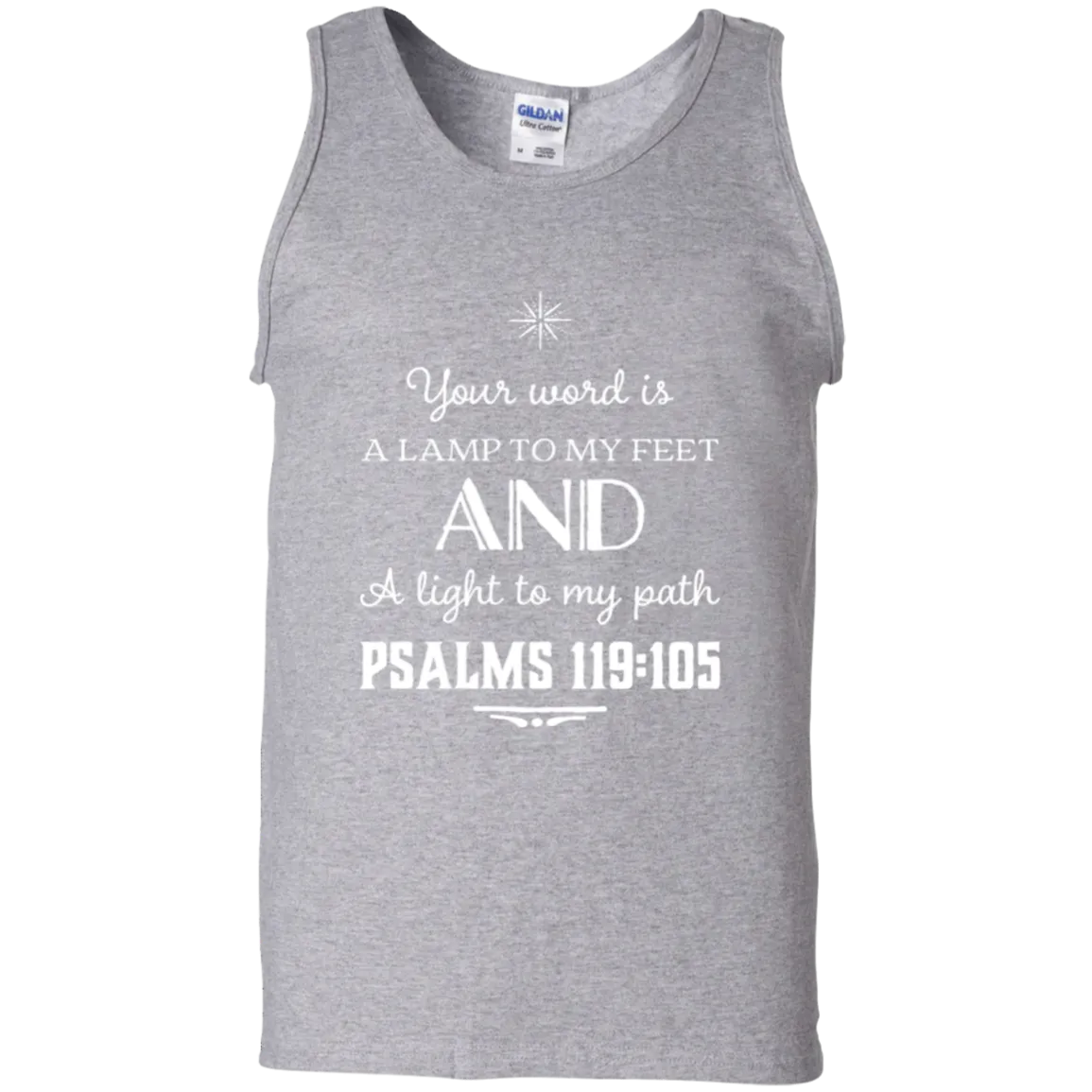 Bible Verse Men 100% Cotton Tank Top - Your Word Is Light To My Path ~Psalm 119:105~ Design 5 (White Font)