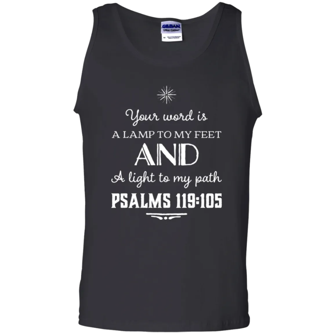 Bible Verse Men 100% Cotton Tank Top - Your Word Is Light To My Path ~Psalm 119:105~ Design 5 (White Font)