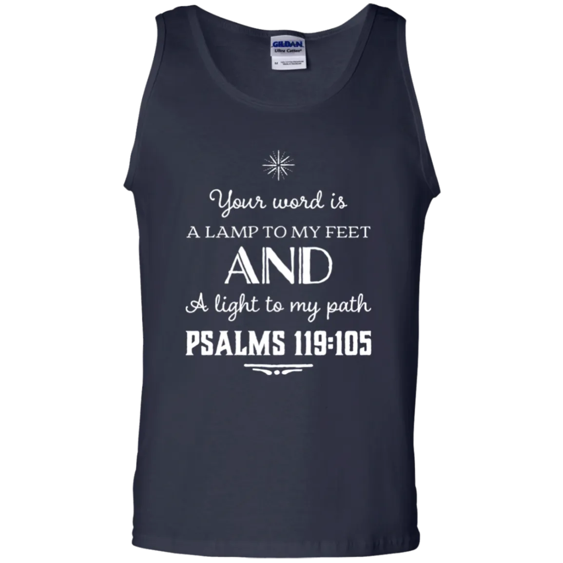 Bible Verse Men 100% Cotton Tank Top - Your Word Is Light To My Path ~Psalm 119:105~ Design 5 (White Font)