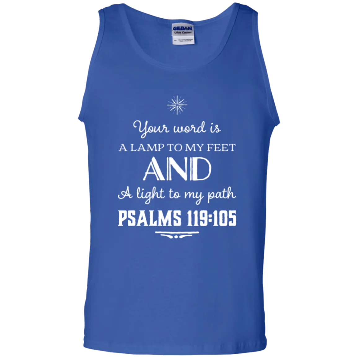 Bible Verse Men 100% Cotton Tank Top - Your Word Is Light To My Path ~Psalm 119:105~ Design 5 (White Font)