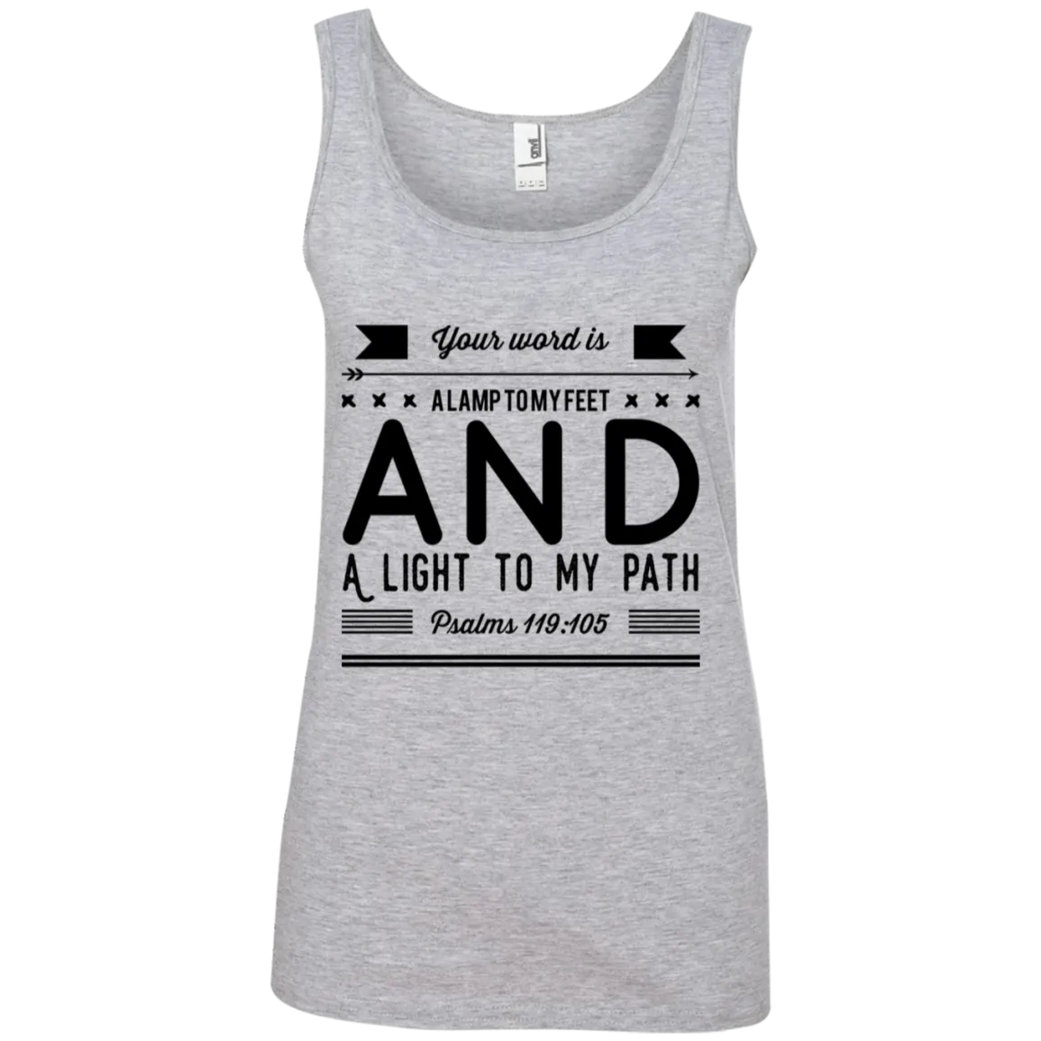 Bible Verses Ladies' 100% Ringspun Cotton Tank Top - Your Word Is Light To My Path ~Psalm 119:105~ Design 14 (Black Font)