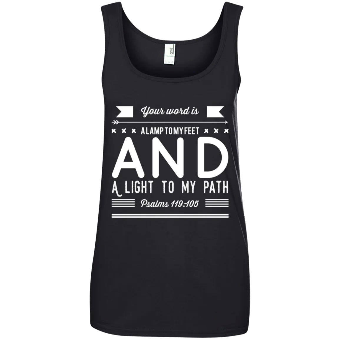 Bible Verses Ladies' 100% Ringspun Cotton Tank Top - Your Word Is Light To My Path ~Psalm 119:105~ Design 14 (White Font)