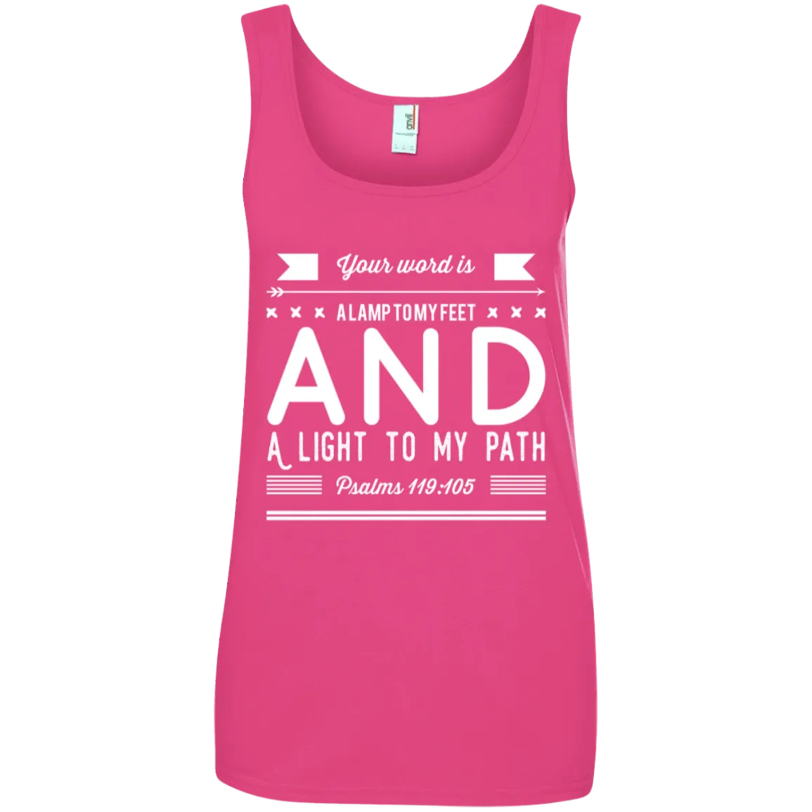 Bible Verses Ladies' 100% Ringspun Cotton Tank Top - Your Word Is Light To My Path ~Psalm 119:105~ Design 14 (White Font)