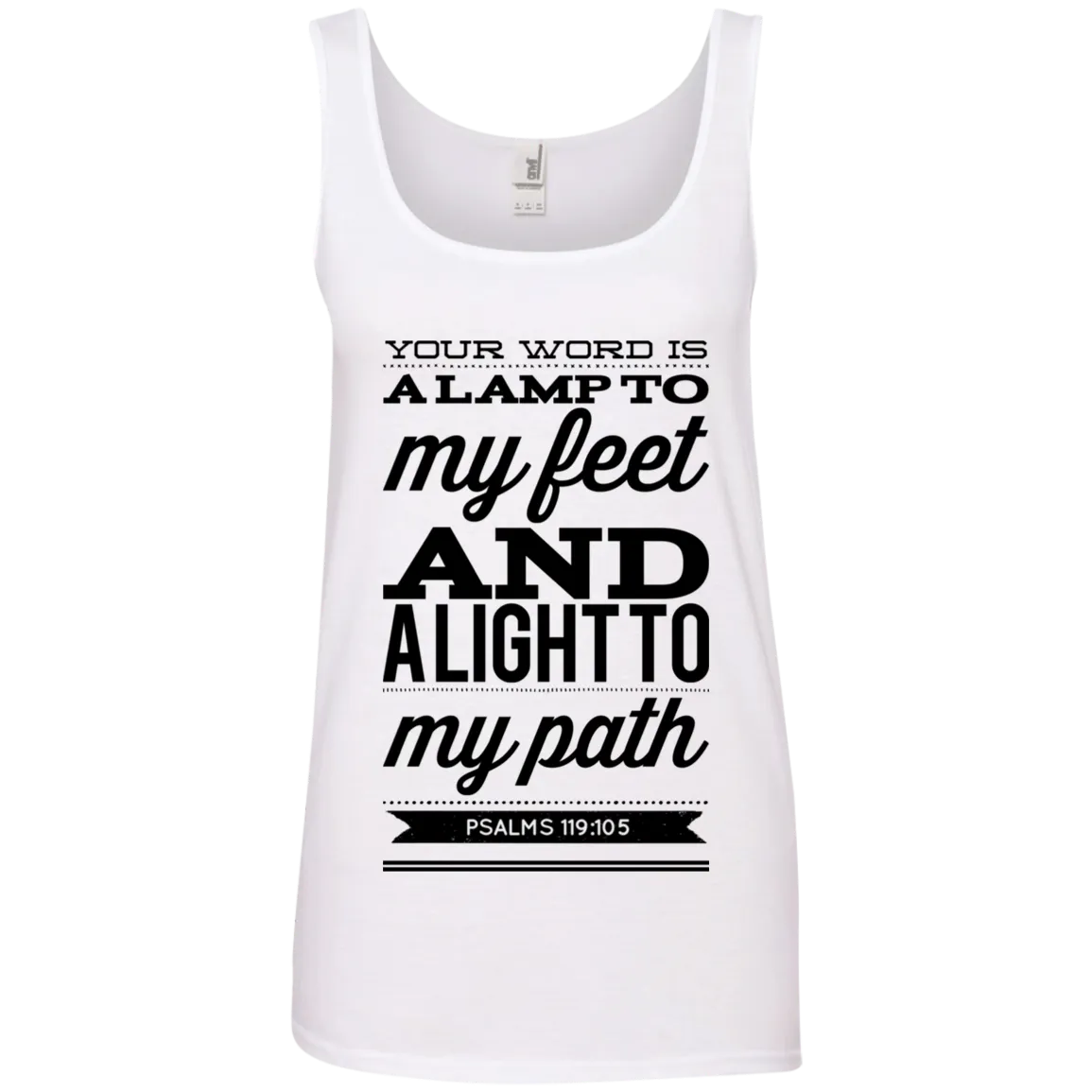 Bible Verses Ladies' 100% Ringspun Cotton Tank Top - Your Word Is Light To My Path ~Psalm 119:105~ Design 15 (Black Font)