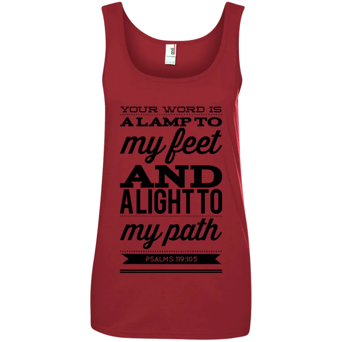 Bible Verses Ladies' 100% Ringspun Cotton Tank Top - Your Word Is Light To My Path ~Psalm 119:105~ Design 15 (Black Font)