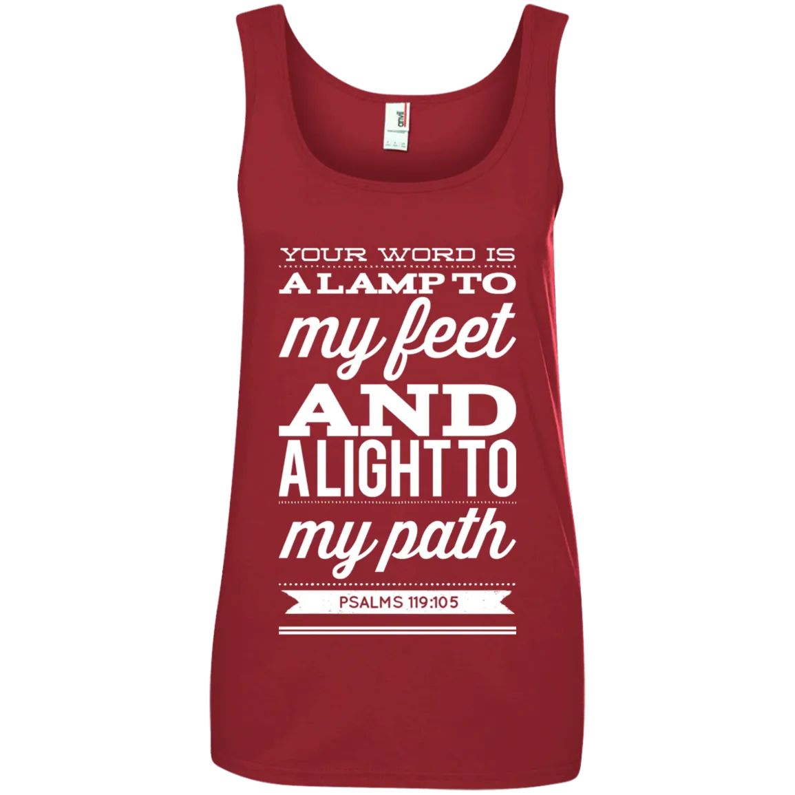 Bible Verses Ladies' 100% Ringspun Cotton Tank Top - Your Word Is Light To My Path ~Psalm 119:105~ Design 15 (White Font)