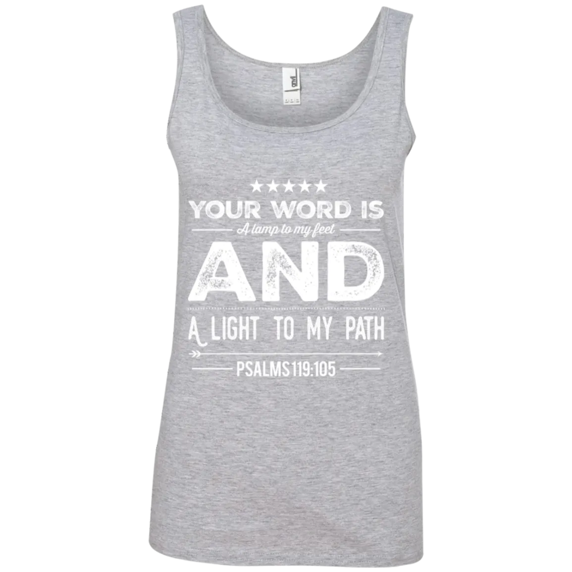 Bible Verses Ladies' 100% Ringspun Cotton Tank Top - Your Word Is Light To My Path ~Psalm 119:105~ Design 16 (White Font)