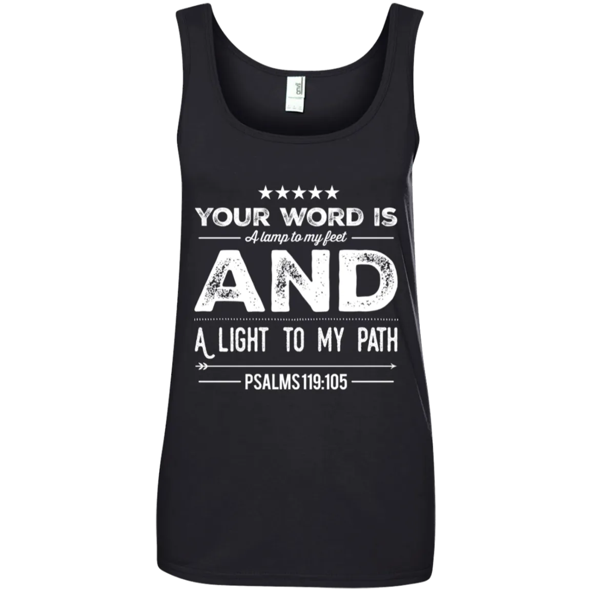 Bible Verses Ladies' 100% Ringspun Cotton Tank Top - Your Word Is Light To My Path ~Psalm 119:105~ Design 16 (White Font)