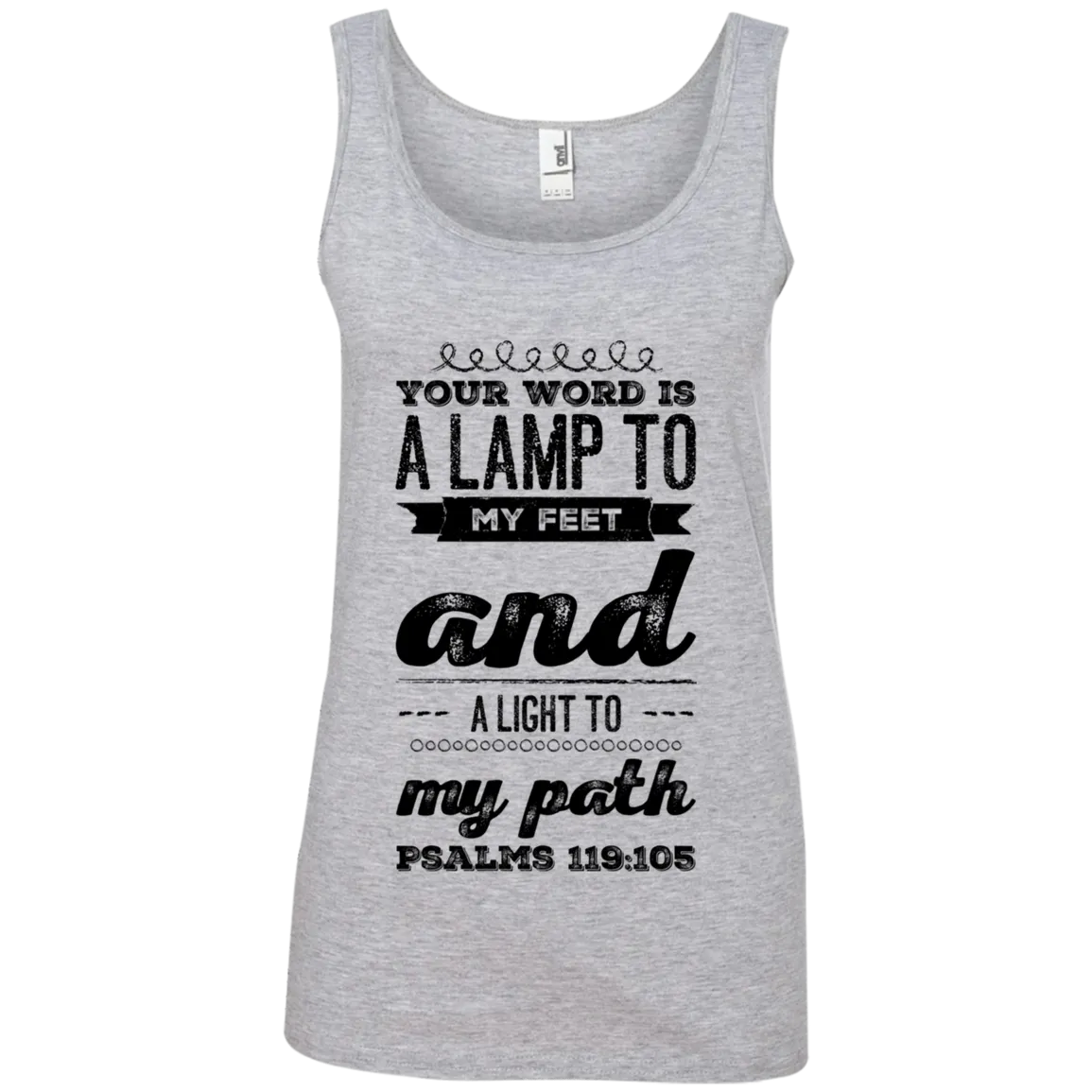 Bible Verses Ladies' 100% Ringspun Cotton Tank Top - Your Word Is Light To My Path ~Psalm 119:105~ Design 17 (Black Font)