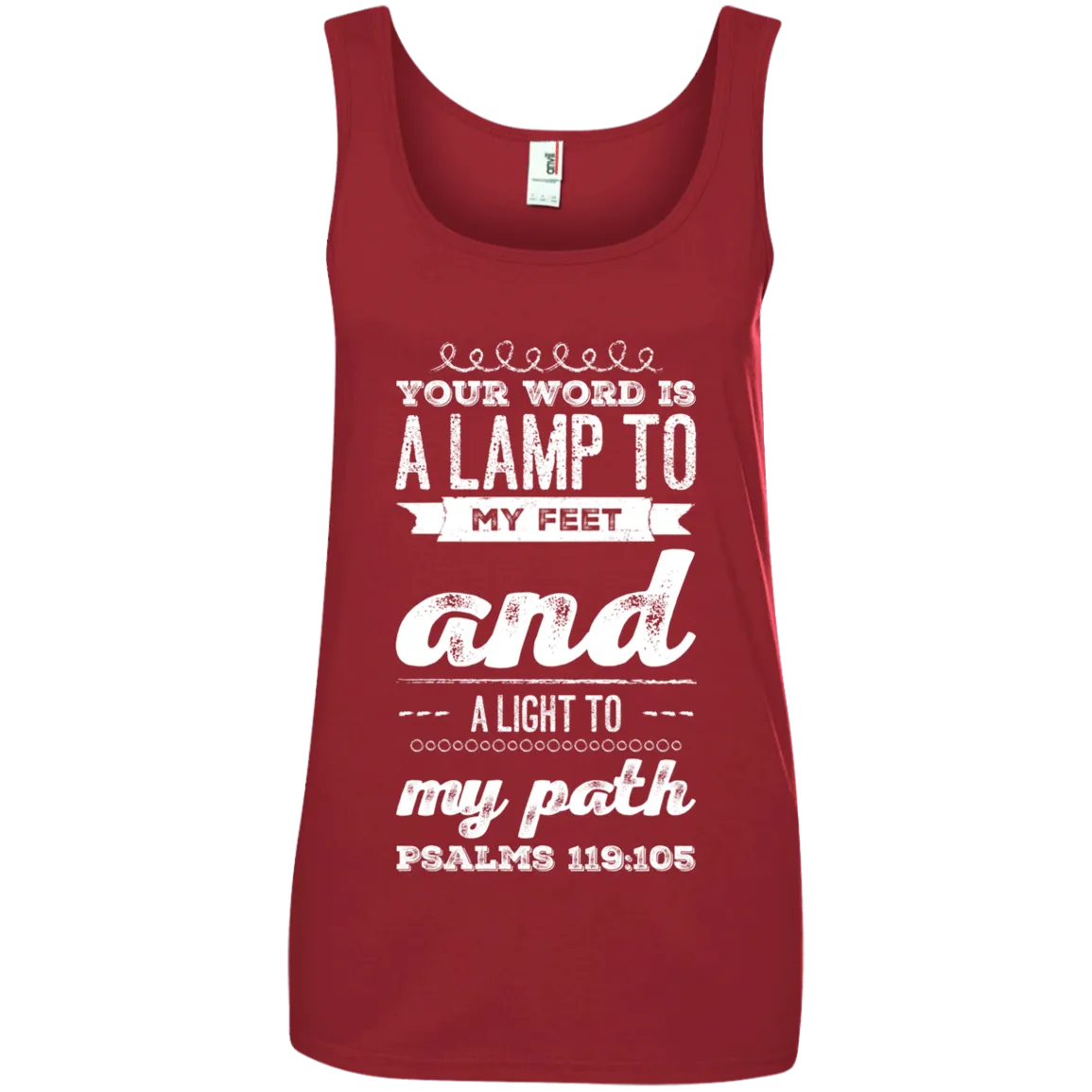 Bible Verses Ladies' 100% Ringspun Cotton Tank Top - Your Word Is Light To My Path ~Psalm 119:105~ Design 17 (White Font)