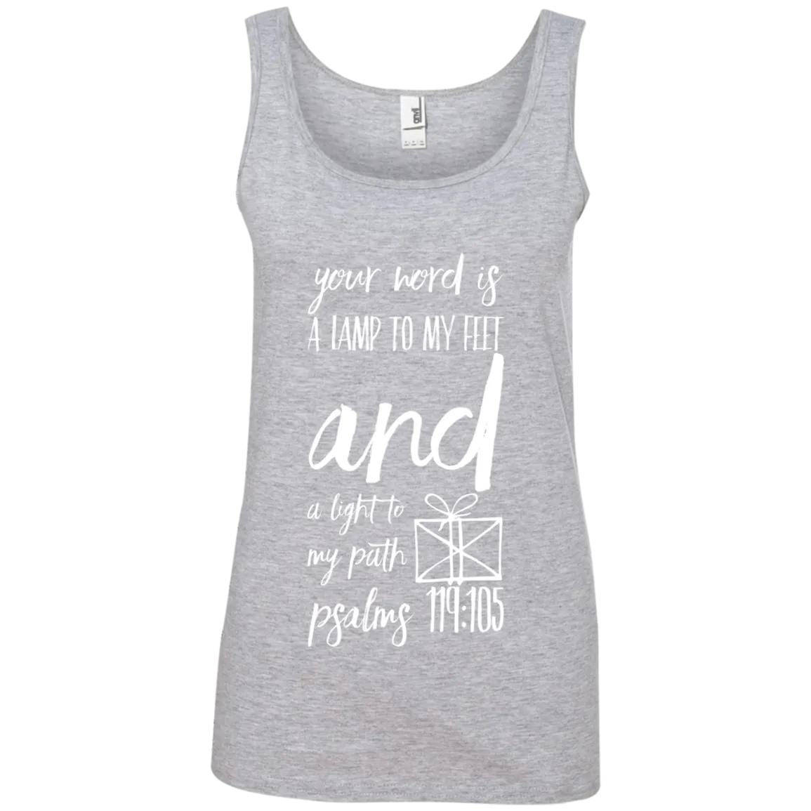 Bible Verses Ladies' 100% Ringspun Cotton Tank Top - Your Word Is Light To My Path ~Psalm 119:105~ Design 18 (White Font)