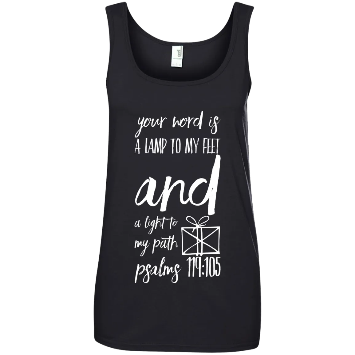 Bible Verses Ladies' 100% Ringspun Cotton Tank Top - Your Word Is Light To My Path ~Psalm 119:105~ Design 18 (White Font)