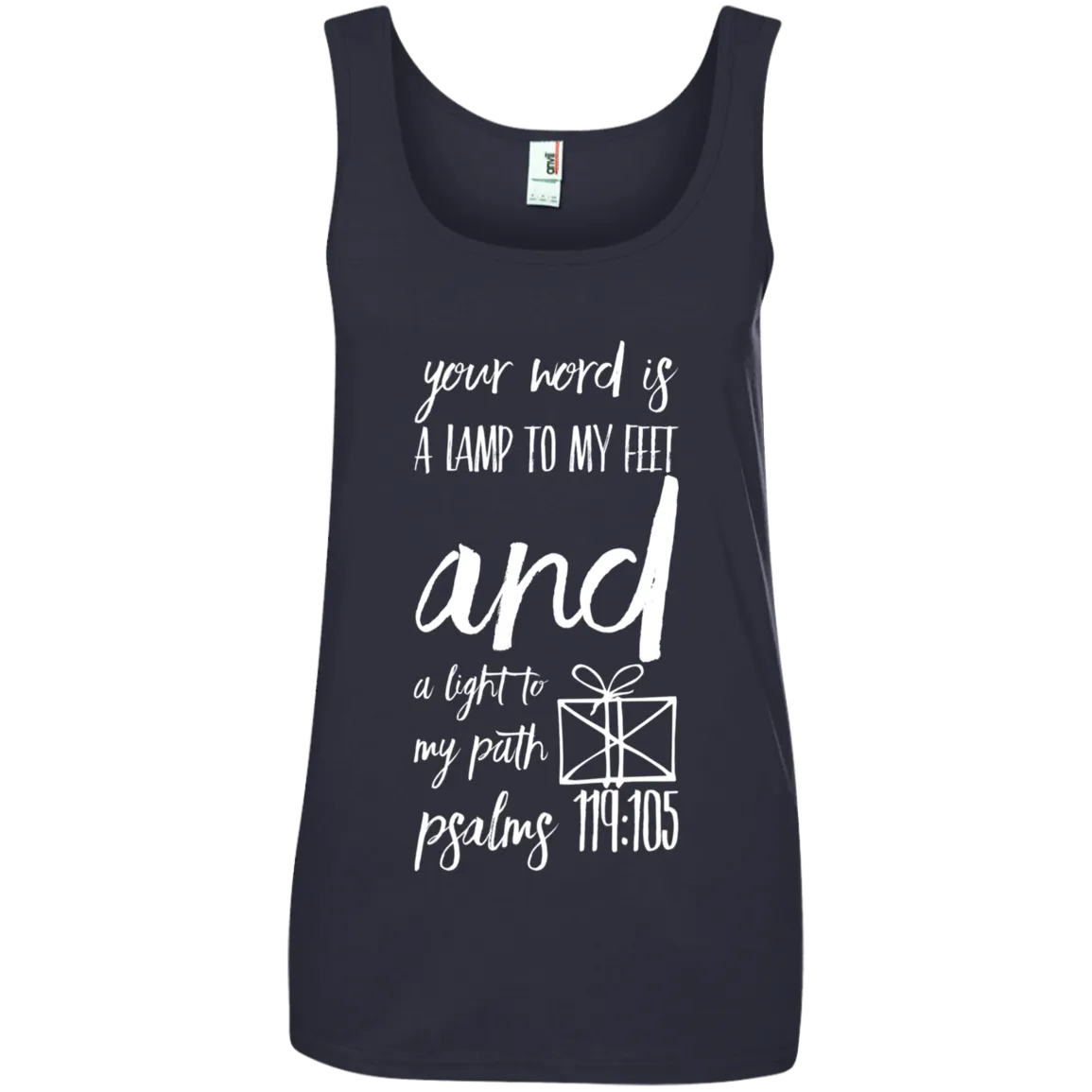 Bible Verses Ladies' 100% Ringspun Cotton Tank Top - Your Word Is Light To My Path ~Psalm 119:105~ Design 18 (White Font)