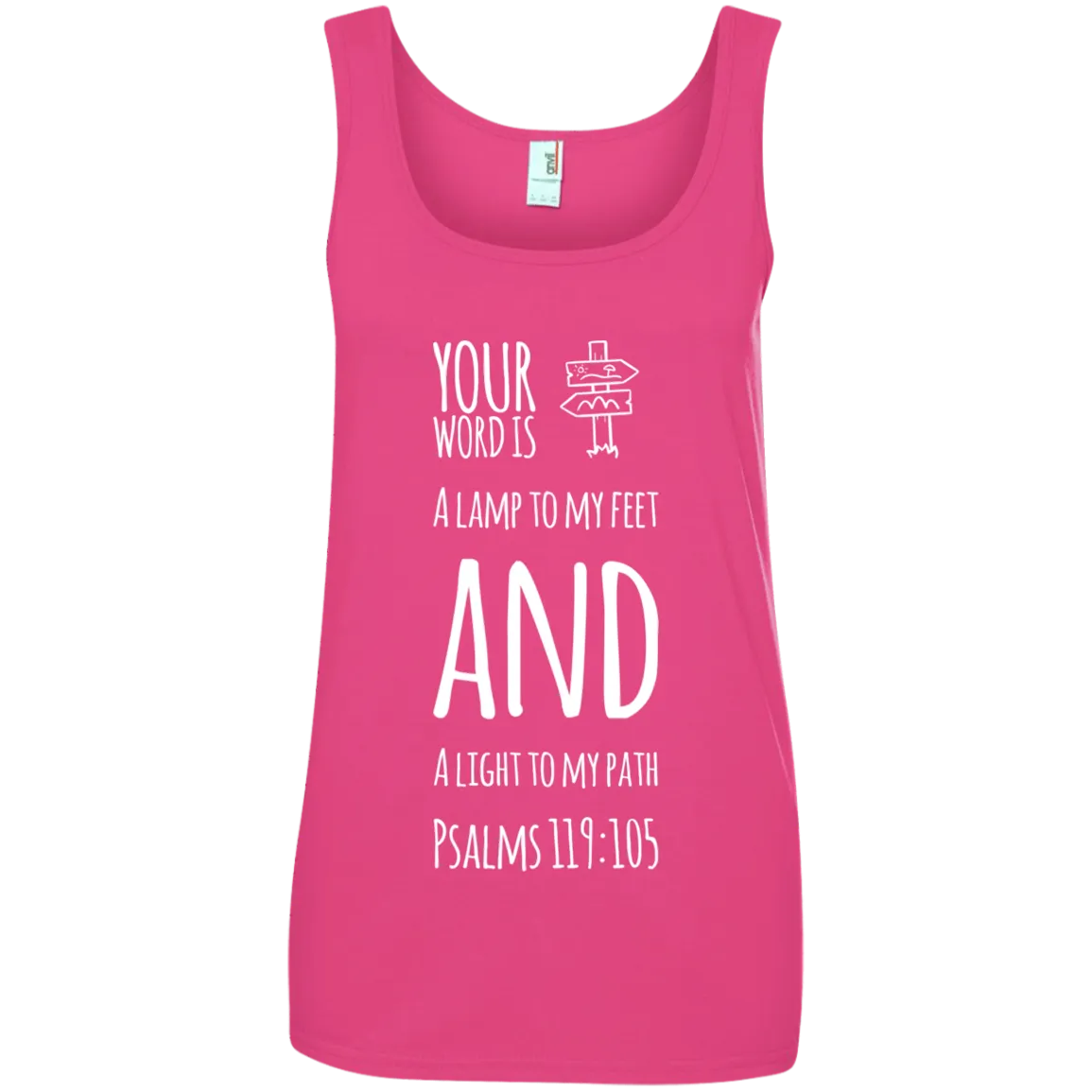 Bible Verses Ladies' 100% Ringspun Cotton Tank Top - Your Word Is Light To My Path ~Psalm 119:105~ Design 19 (White Font)