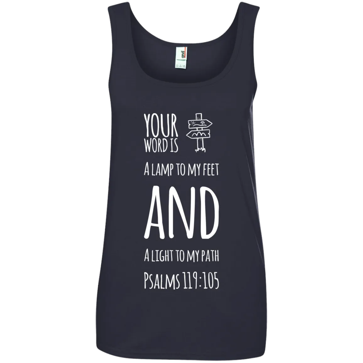 Bible Verses Ladies' 100% Ringspun Cotton Tank Top - Your Word Is Light To My Path ~Psalm 119:105~ Design 19 (White Font)