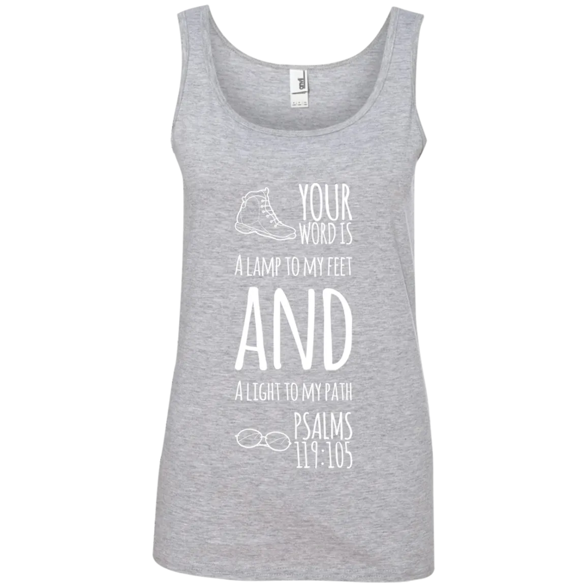 Bible Verses Ladies' 100% Ringspun Cotton Tank Top - Your Word Is Light To My Path ~Psalm 119:105~ Design 20 (White Font)