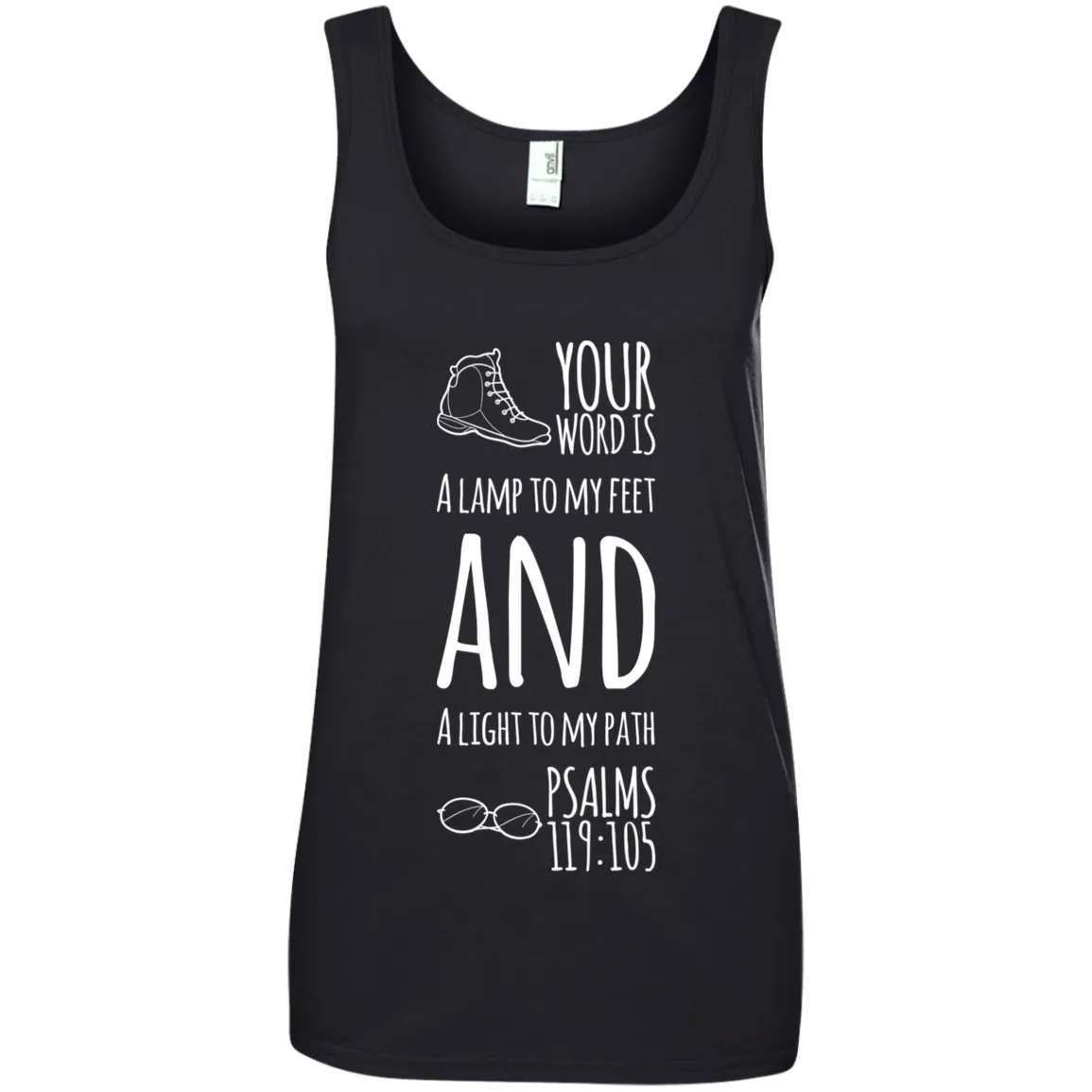 Bible Verses Ladies' 100% Ringspun Cotton Tank Top - Your Word Is Light To My Path ~Psalm 119:105~ Design 20 (White Font)