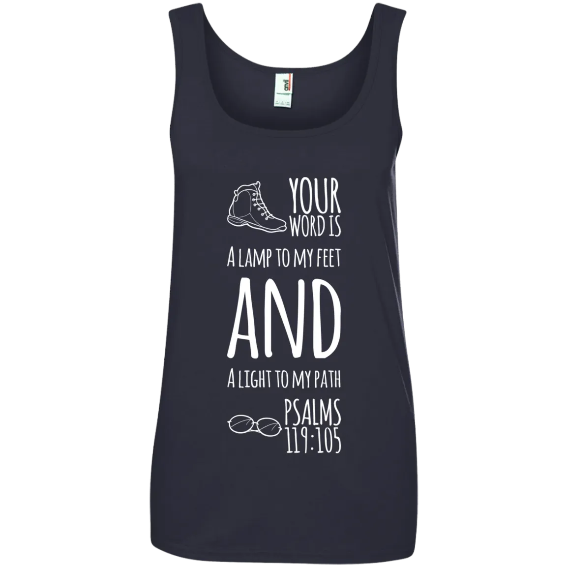 Bible Verses Ladies' 100% Ringspun Cotton Tank Top - Your Word Is Light To My Path ~Psalm 119:105~ Design 20 (White Font)