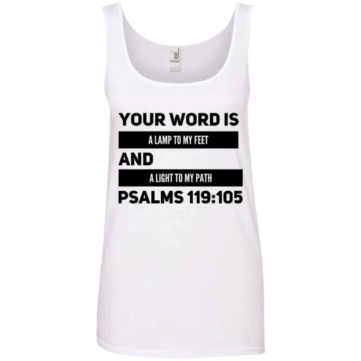 Bible Verses Ladies' 100% Ringspun Cotton Tank Top - Your Word Is Light To My Path ~Psalm 119:105~ Design 21 (Black Font)