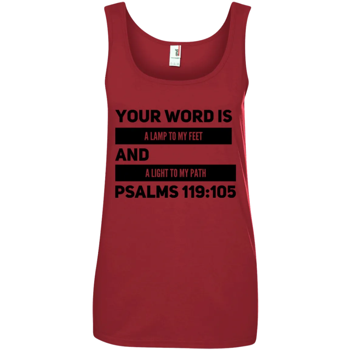 Bible Verses Ladies' 100% Ringspun Cotton Tank Top - Your Word Is Light To My Path ~Psalm 119:105~ Design 21 (Black Font)