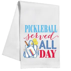 Pickleball Served All Day Tea Towel